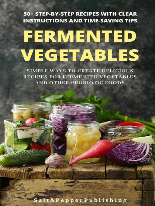 Title details for Fermented Vegetables by Sarah Jones - Available